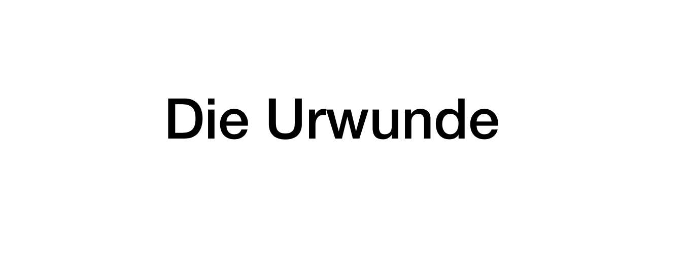 Die Urwunde